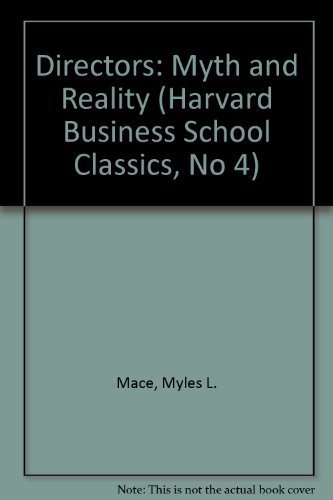 Beispielbild fr Directors: Myth and Reality (Harvard Business School Classics, No 4) zum Verkauf von Wonder Book