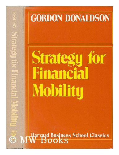 Strategy for Financial Mobility (9780875841274) by Donaldson, Gordon