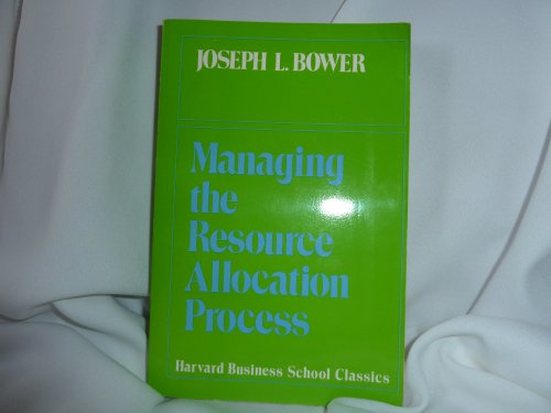 9780875841281: Managing the Resource Allocation Process: A Study of Corporate Planning and Investment