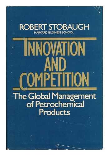 Beispielbild fr Innovation and competition: The global management of petrochemical products zum Verkauf von Robinson Street Books, IOBA