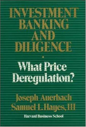 Stock image for Investment Banking and Diligence: What Price Deregulation? for sale by ThriftBooks-Dallas