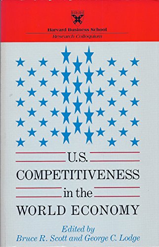 9780875841731: U. S. Competitiveness in the World Economy