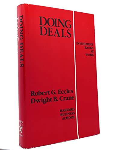 Imagen de archivo de Doing Deals: Investment Banks at Work a la venta por Books of the Smoky Mountains