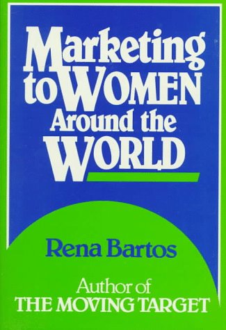 Beispielbild fr Marketing to Women Around the World zum Verkauf von WorldofBooks