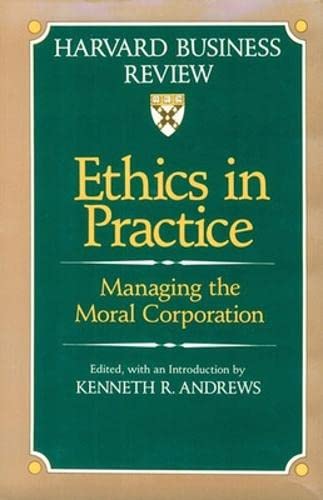 Beispielbild fr Ethics in Practice : Managing the Moral Corporation zum Verkauf von Better World Books