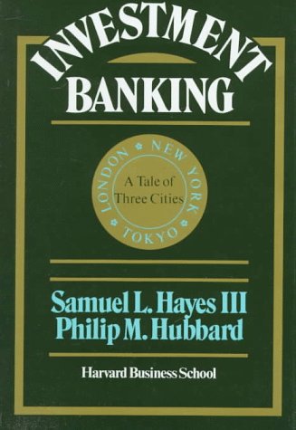 Imagen de archivo de Investment Banking: A Tale of Three Cities a la venta por Irish Booksellers
