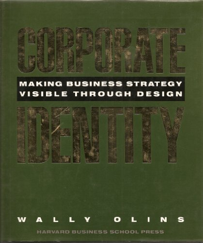 9780875842509: Corporate Identity: Making Business Strategy Visible through Design