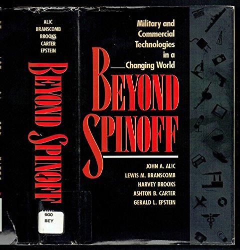 9780875843186: Beyond Spinoff: Military and Commercial Technologies in a Changing World