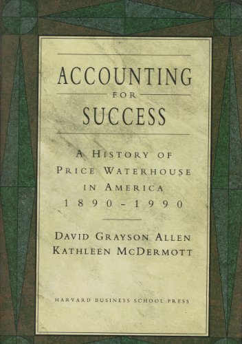 Stock image for Accounting for Success: A History of Price Waterhouse in America, 1890-1990 for sale by Wonder Book