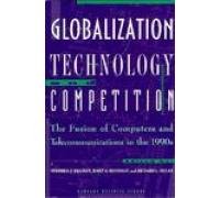 Globalization Technology and Competition (9780875843384) by Bradley, Stephen P.; Hausman, Jerry A.