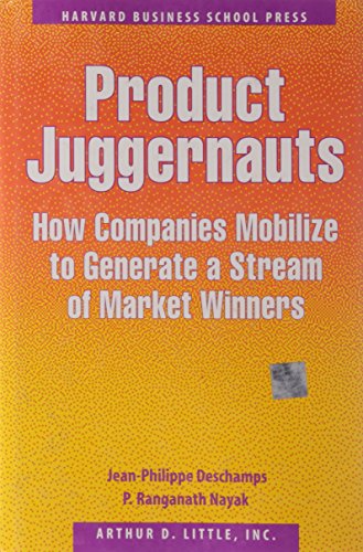 Imagen de archivo de Product Juggernauts. How Companies Mobilize to Generate a Stream of Market Winners a la venta por Hylaila - Online-Antiquariat