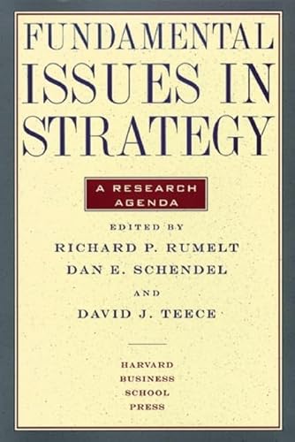 Fundamental Issues in Strategy, A Research Agenda (9780875843438) by Richard P. Rumelt; David Teece