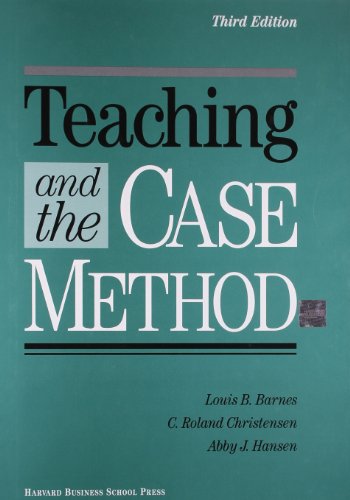 Beispielbild fr Teaching and the Case Method : Text, Cases, and Readings zum Verkauf von Better World Books