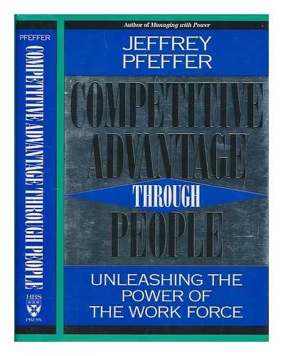 Stock image for Competitive Advantage Through People: Unleashing the Power of the Work Force for sale by ThriftBooks-Atlanta