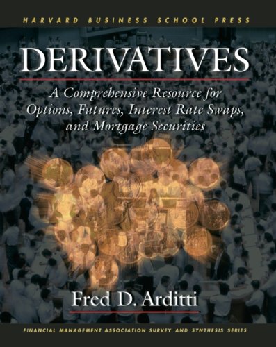 9780875845609: Derivatives: A Comprehensive Resource for Options, Futures, Interest Rate Swaps, and Mortgage Securities (Financial Management Association Survey and Synthesis Series)