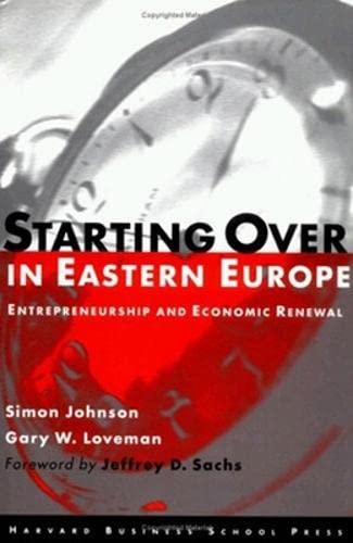 Stock image for Starting over in Eastern Europe: Entrepreneurship and Economic Renewal for sale by George Cross Books