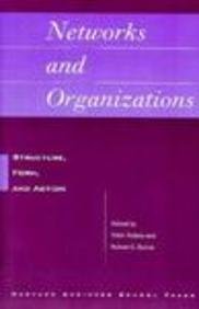 Stock image for Networks and Organizations: Structure, Form and Action for sale by BookHolders