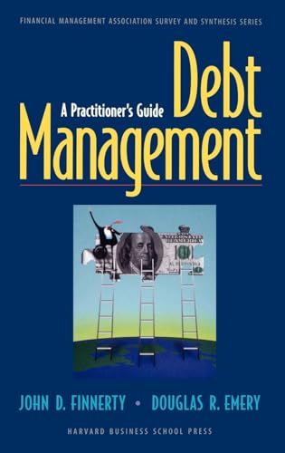 Stock image for Debt Management: A Practitioner's Guide (Financial Management Association Survey and Synthesis) for sale by SecondSale