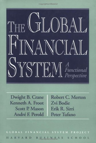 9780875846224: The Global Financial System: A Functional Perspective