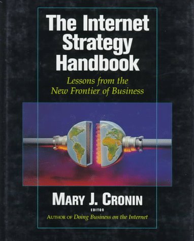 9780875846316: The Internet Strategy Handbook: Lessons from the New Frontier of Business