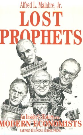 9780875846446: Lost Prophets: An Insider's History of the Modern Economists