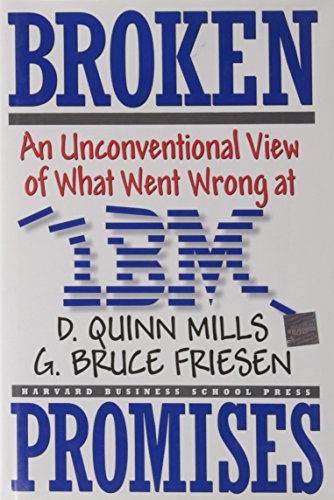 Imagen de archivo de Broken Promises: An Unconventional View of What Went Wrong at IBM a la venta por SecondSale