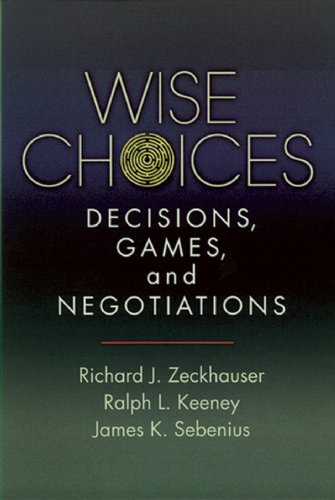 Imagen de archivo de Wise Choices: Decisions, Games, and Negotiations a la venta por HPB-Red