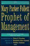 Stock image for Mary Parker Follett: Prophet of Management : A Celebration of Writings from the 1920s for sale by Front Cover Books