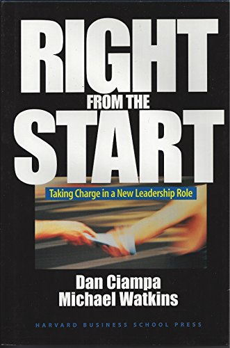 Imagen de archivo de Right from the Start: Taking Charge in a New Leadership Role a la venta por Gulf Coast Books