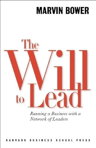 Stock image for The Will to Lead: Running a Business With a Network of Leaders for sale by KuleliBooks