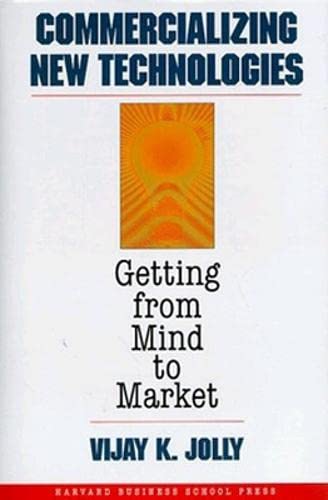 Beispielbild fr Commercializing New Technologies : Getting from Mind to Market zum Verkauf von Better World Books
