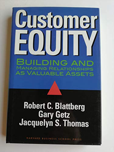 Imagen de archivo de Customer Equity: Building and Managing Relationships As Valuable Assets a la venta por SecondSale