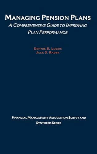 Stock image for Managing Pension Plans- A Comprehensive Guide to Improving Plan Performance- for sale by James Lasseter, Jr