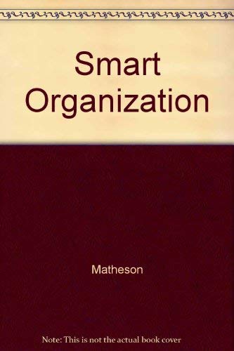 9780875847931: Smart Organization