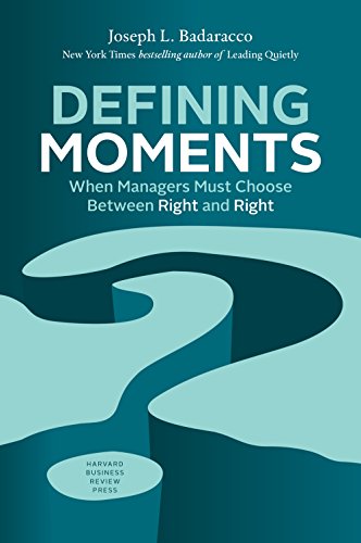 Defining Moments When Managers Must Choose Between Right and Right
Epub-Ebook