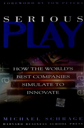 9780875848143: Serious Play: How the World's Best Companies Simulate to Innovate