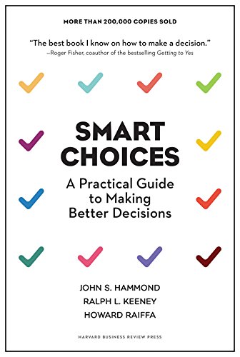 Imagen de archivo de Smart Choices: A Practical Guide to Making Better Decisions a la venta por Wonder Book