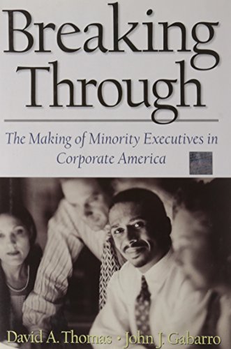 Stock image for Breaking Through: The Making of Minority Executives in Corporate America for sale by SecondSale