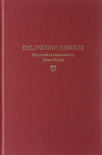 Delivering Results: A New Mandate for Human Resource Professionals (Harvard Business Review)