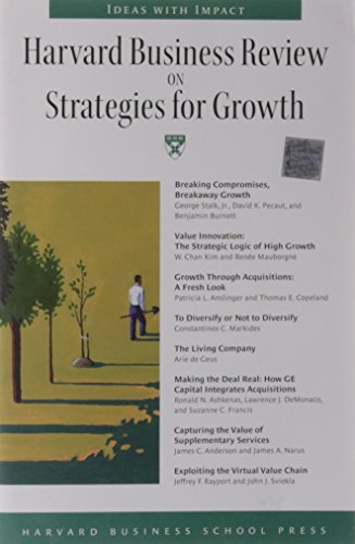 Stock image for Harvard Business Review on Strategies for Growth (Harvard Business Review Paperback Series) for sale by SecondSale