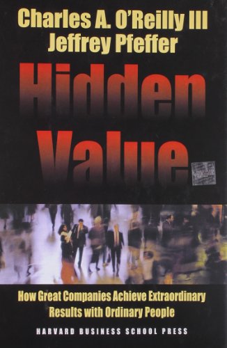 Beispielbild fr Hidden Value: How Great Companies Achieve Extraordinary Results with Ordinary People zum Verkauf von SecondSale