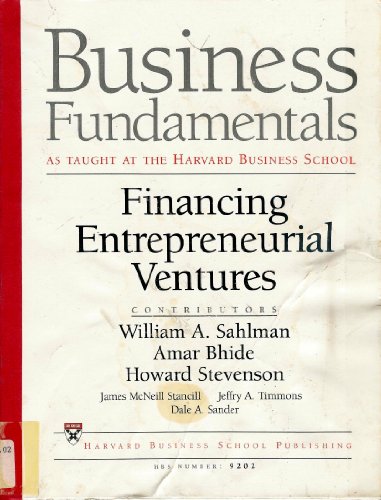Imagen de archivo de Financing Entrepreneurial Ventures (Business Fundamentals, HBS Number: 9202) a la venta por ThriftBooks-Dallas