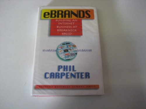 Stock image for Ebrands: Building an Internet Business at Breakneck Speed for sale by Wonder Book