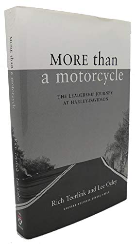 Beispielbild fr More Than a Motorcycle : The Leadership Journey at Harley-Davidson zum Verkauf von Better World Books