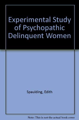 9780875850603: Experimental Study of Psychopathic Delinquent Women