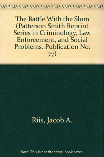9780875850771: The Battle With the Slum (Patterson Smith Reprint Series in Criminology, Law Enforcement, and Social Problems. Publication No. 77)