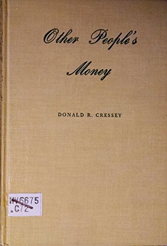 9780875852027: Other People's Money: A Study in the Social Psychology of Embezzlement