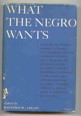 Beispielbild fr What the Negro Wants zum Verkauf von Wonder Book