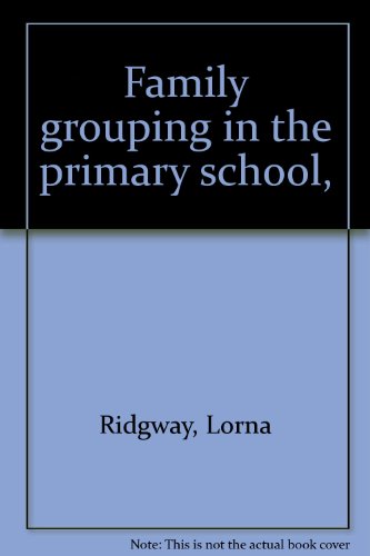 Stock image for Family Grouping in the Primary School for sale by Better World Books