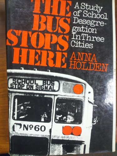 Beispielbild fr The bus stops here;: A study of school desegregation in three cities zum Verkauf von ThriftBooks-Atlanta